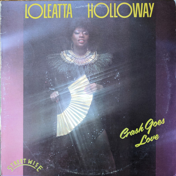 Loleatta Holloway - Crash Goes Love | Streetwise (SWRL 2230)