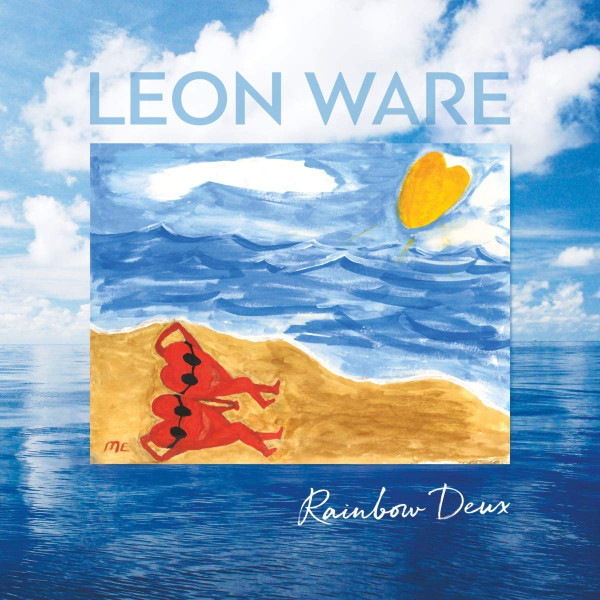 Leon Ware - Rainbow Deux | Be With Records (BEWITH 034LP)