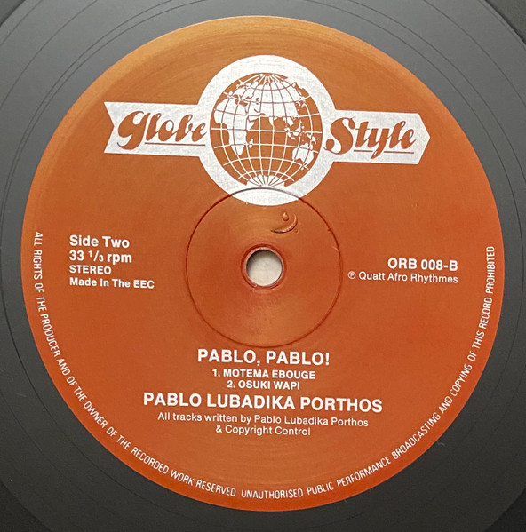 Pablo Lubadika Porthos - Pablo! Pablo! | Globe Style (ORB 008) - 3 Pablo Lubadika Porthos - Pablo! Pablo! | Globe Style (ORB 008) - 3