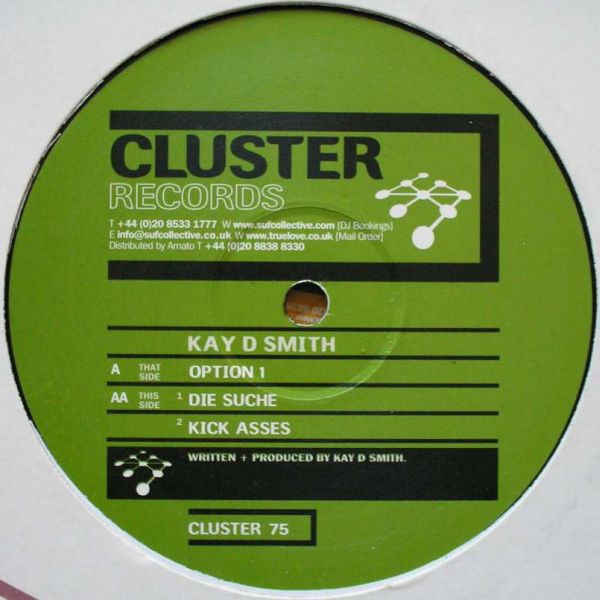 Kay D. Smith - Option 1 / Die Suche / Kick Asses | Cluster Records (CLUSTER 75)
