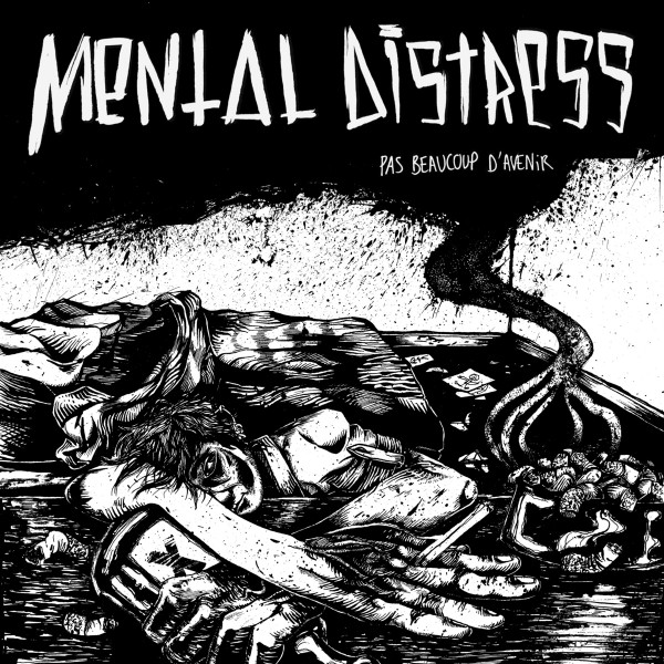 Mental Distress - Pas Beaucoup D'avenir | Hardcore For The Losers (HC4L057) Mental Distress - Pas Beaucoup D'avenir | Hardcore For The Losers (HC4L057)