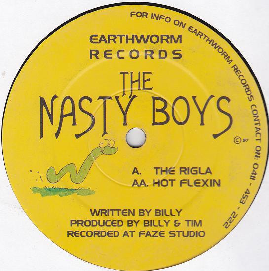 The Nasty Boys - The Rigla / Hot Flexin | Earthworm Records (NASTY BOYS)