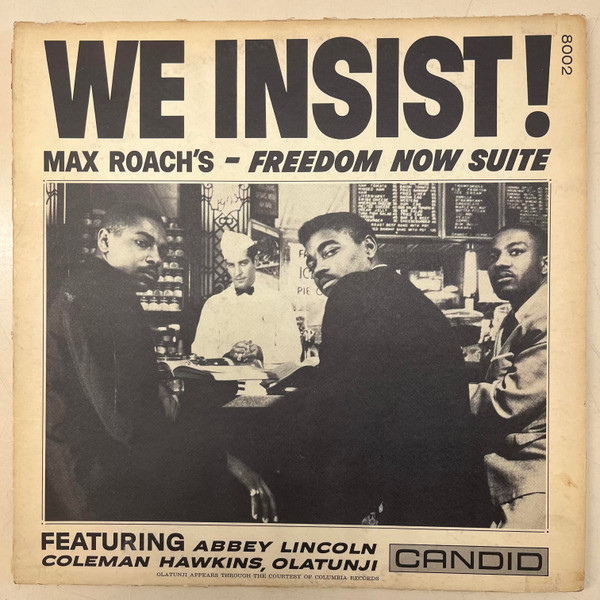 Max Roach - We Insist! Max Roach's Freedom Now Suite | Candid (CJM 8002,)