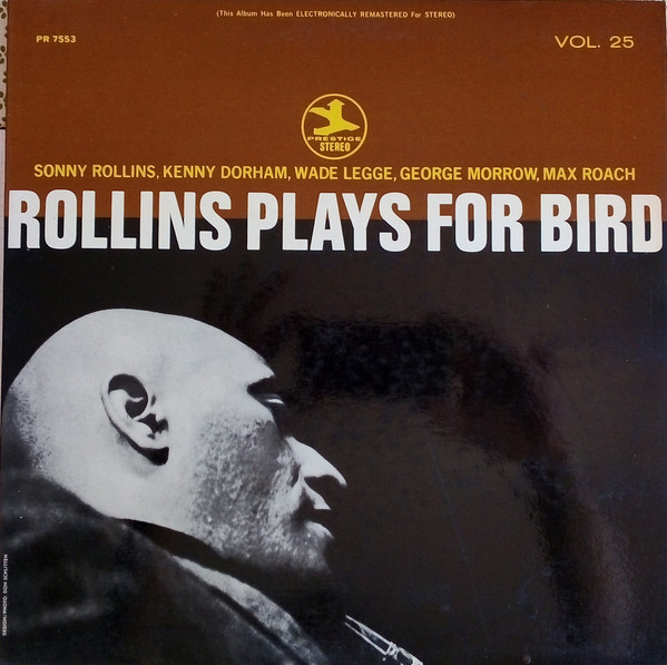 Sonny Rollins - Rollins Plays For Bird | Prestige (PR 7553)