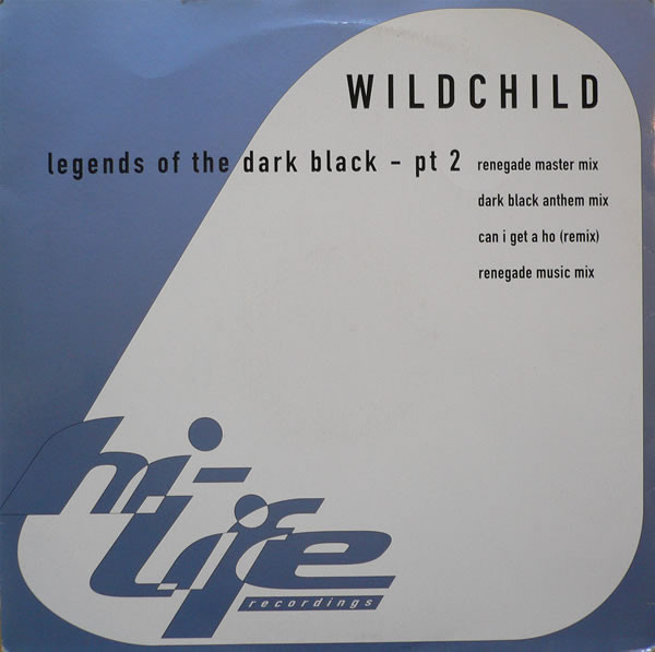 Wildchild - Legends Of The Dark Black - Pt 2 | Hi Life Recordings (12 HI 9) - main