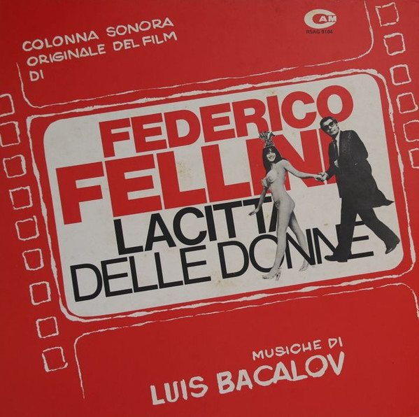 Luis Bacalov , Federico Fellini - La Citta' Delle Donne | CAM (RSAG 9104) Luis Bacalov , Federico Fellini - La Citta' Delle Donne | CAM (RSAG 9104)
