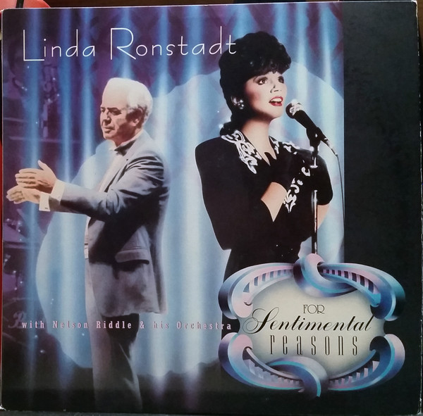 Linda Ronstadt With Nelson Riddle And His Orchestra - For Sentimental Reasons | Asylum Records (9 60474-1-E) Linda Ronstadt With Nelson Riddle And His Orchestra - For Sentimental Reasons | Asylum Records (9 60474-1-E)