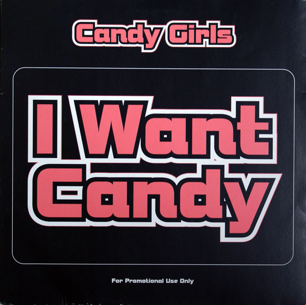 Candy Girls Featuring Valerie Malcolm - I Want Candy | Feverpitch (12FVRDJ 1013)