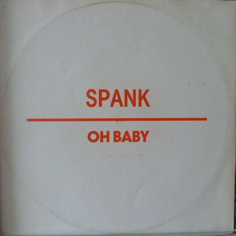 Spank - Oh Baby | Champion (CHAMP 12-1) Spank - Oh Baby | Champion (CHAMP 12-1)