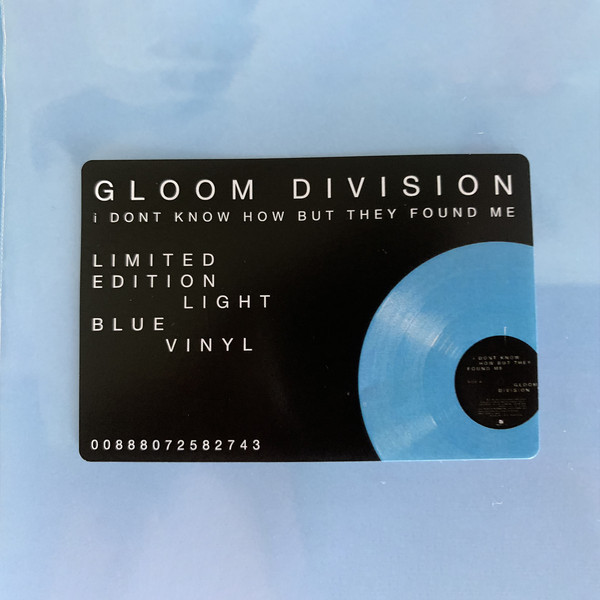 I DONT KNOW HOW BUT THEY FOUND ME - Gloom Division | Concord Records (00888072582743) - 2