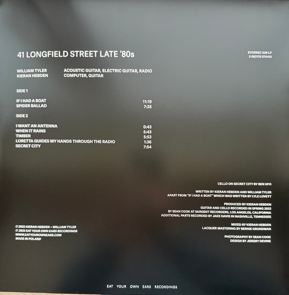 Kieran Hebden , William Tyler - 41 Longfield Street Late 80s | Eat Your Own Ears Recordings (EYOEREC 038LP) - 2