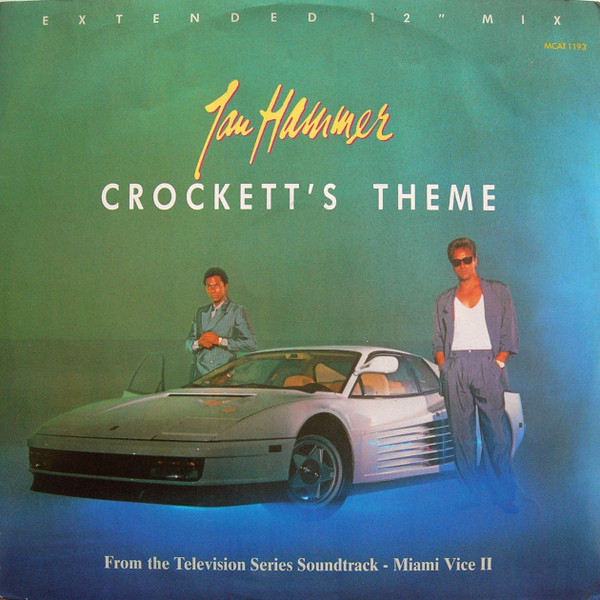 Jan Hammer - Crockett's Theme | MCA Records (MCAT 1193)