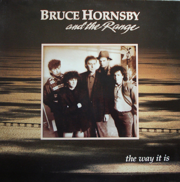 Bruce Hornsby And The Range - The Way It Is | RCA (PL89901) Bruce Hornsby And The Range - The Way It Is | RCA (PL89901)