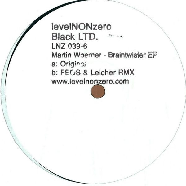 Martin Wörner - Braintwister EP | Level Non Zero (LNZ 039-6)