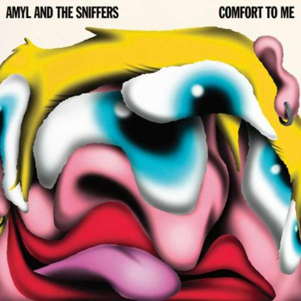 Amyl And The Sniffers - Comfort To Me | Rough Trade (RT0250LP) - main