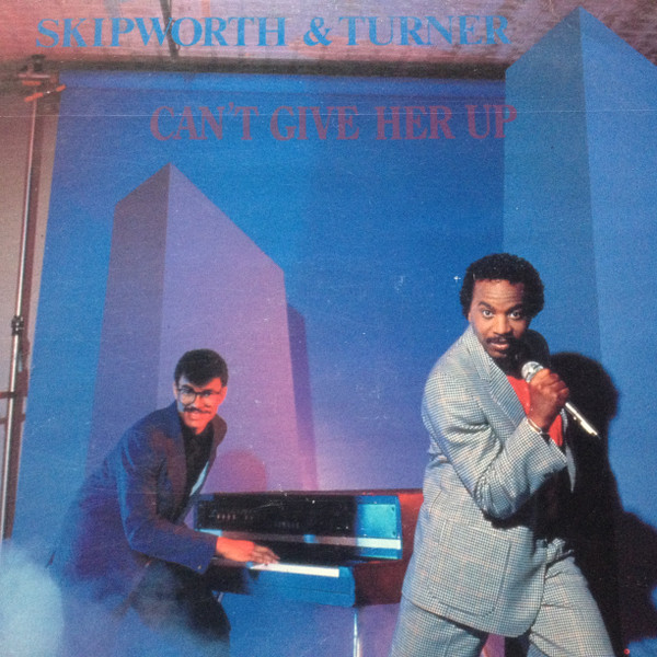 Skipworth & Turner - Can't Give Her Up | Beat Box (BB 8071)