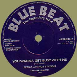 Persia With No.1 Station - You Wanna Get Busy With Me / Moonlight Lover | Blue Beat (BB 0403) - main Persia With No.1 Station - You Wanna Get Busy With Me / Moonlight Lover | Blue Beat (BB 0403) - main