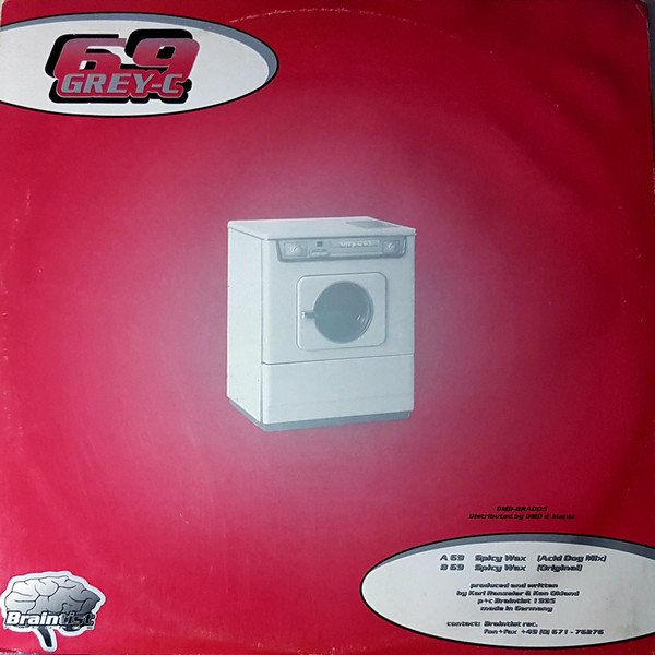 69 Grey-C - Spicy Wax | Braintist Records (BRA-005) - 2