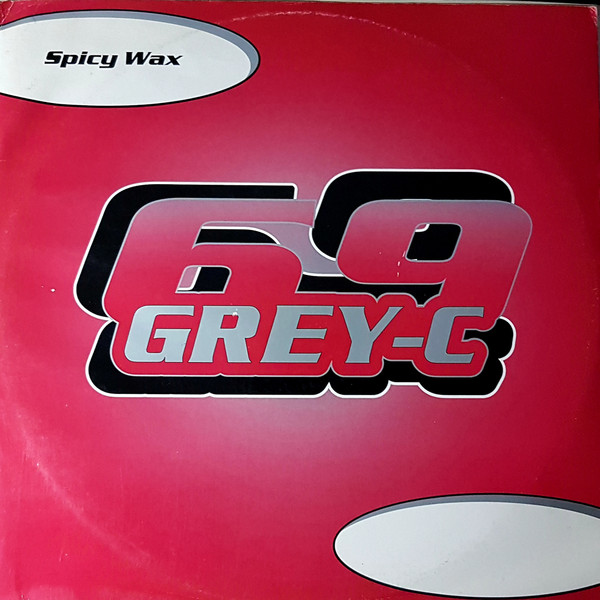 69 Grey-C - Spicy Wax | Braintist Records (BRA-005)