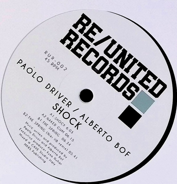Paolo Driver & Alberto Bof - Shock EP | Re/United Records (RUR002)