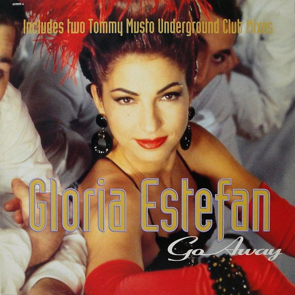 Gloria Estefan - Go Away | Epic (659095 6)