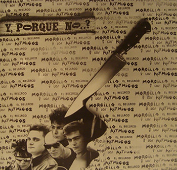 Morcillo El Bellaco Y Los Ritmicos - Y Por Qué No? | Discos Medicinales (MED-018) - main