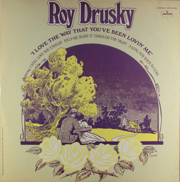 Roy Drusky - I Love The Way That You've Been Lovin' Me | Mercury (SR-61336)