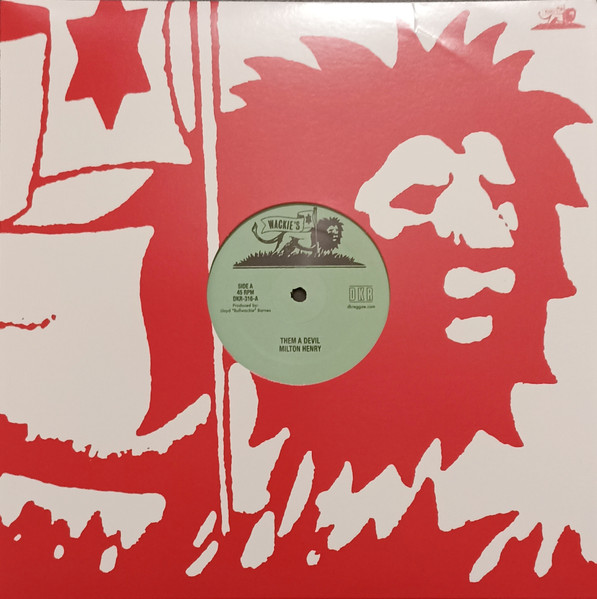 Milton Henry , Jerry Johnson - Them A Devil / Make It Right ('24 Mix) | DKR (DKR-316) - 3