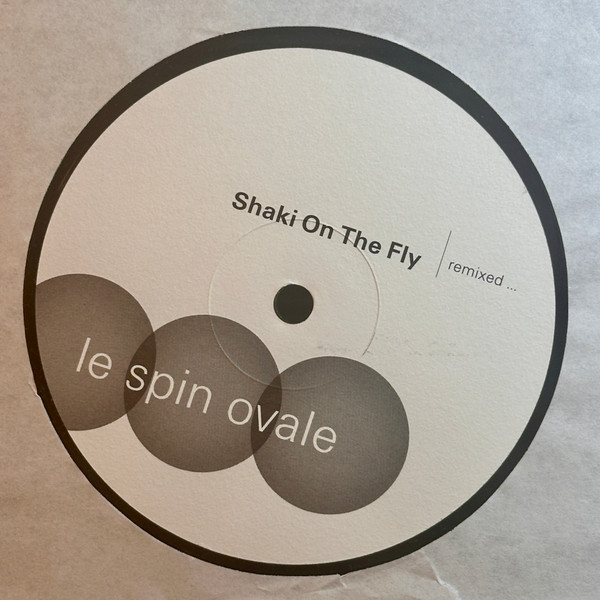Le Spin Ovale - Shaki On The Fly (Remixed ...) | Lounge Records (LR 040/03) - main Le Spin Ovale - Shaki On The Fly (Remixed ...) | Lounge Records (LR 040/03) - main
