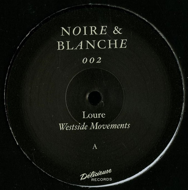 Loure - Westside Movements | Noire & Blanche (NOIRE&BLANCHE002)