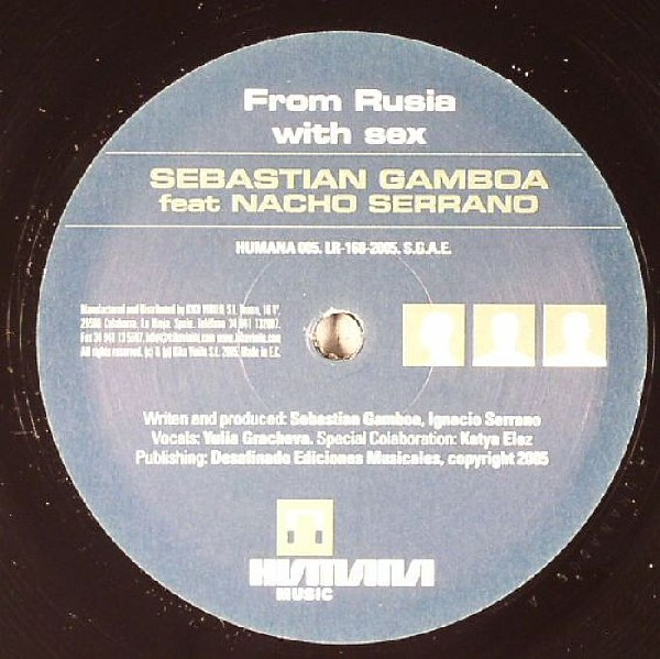 Sebastian Gamboa feat Nacho Serrano - From Rusia With Sex | Humana Music (HUMANA 005) - 2