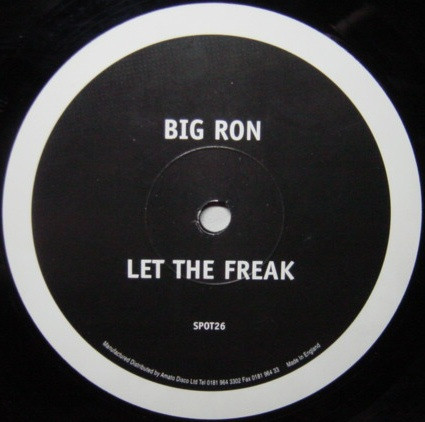 Big Ron - Let The Freak | Spot On Records (SPOT 26) - main