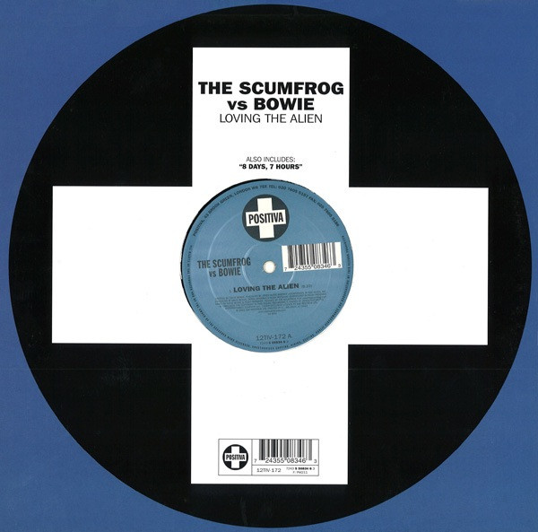The Scumfrog Vs Bowie - Loving The Alien | Positiva (12TIV-172)