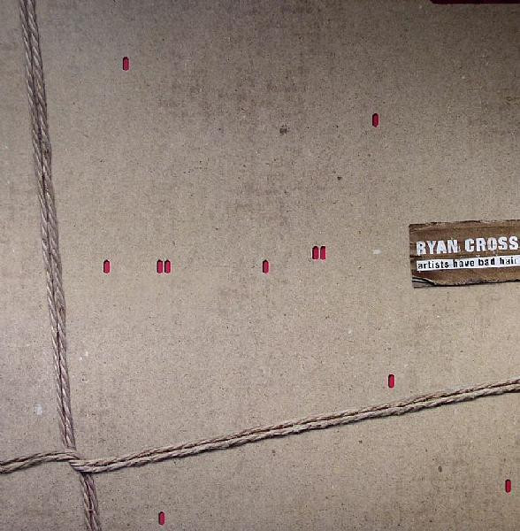 Ryan Crosson - Artists Have Bad Hair Cuts | Telegraph (TEL23)