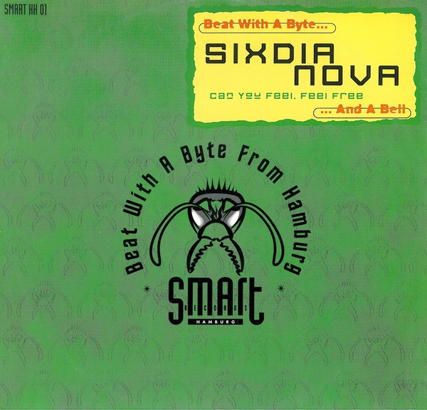Sixdia Nova - Can You Feel, Feel Free | Smart Records Hamburg (SMART HH 01) Sixdia Nova - Can You Feel, Feel Free | Smart Records Hamburg (SMART HH 01)
