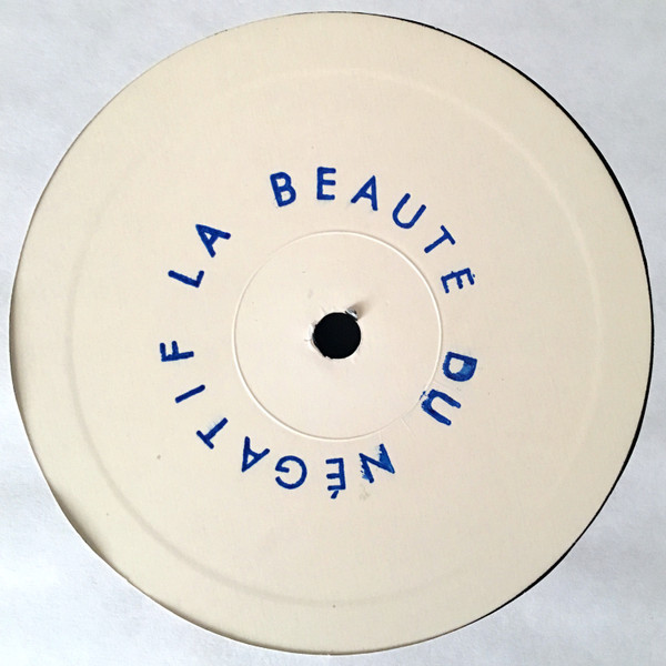 Various - V.A 1 | La Beauté Du Négatif (LNEG003) - 2 Various - V.A 1 | La Beauté Du Négatif (LNEG003) - 2