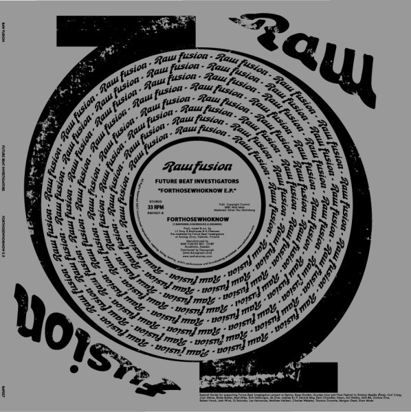 Future Beat Investigators - Forthosewhoknow E.P. | Raw Fusion Recordings (RAF027)