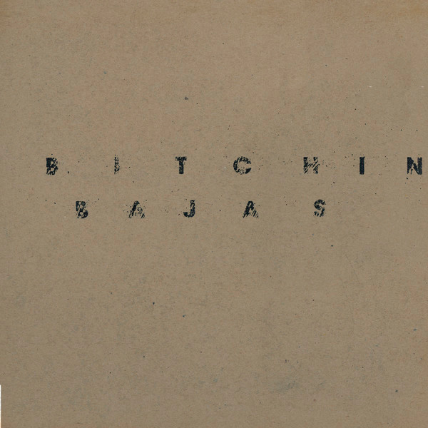 Bitchin Bajas - Bitchin Bajas | Drag City (DC 592)