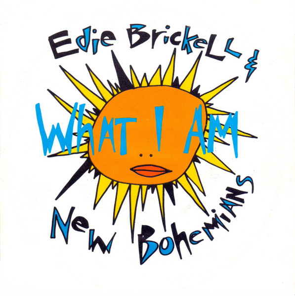 Edie Brickell & New Bohemians - What I Am | Geffen Records (927 568-7)