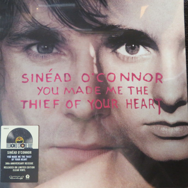 Sinéad O'Connor - You Made Me The Thief Of Your Heart | Island Records (5888310)
