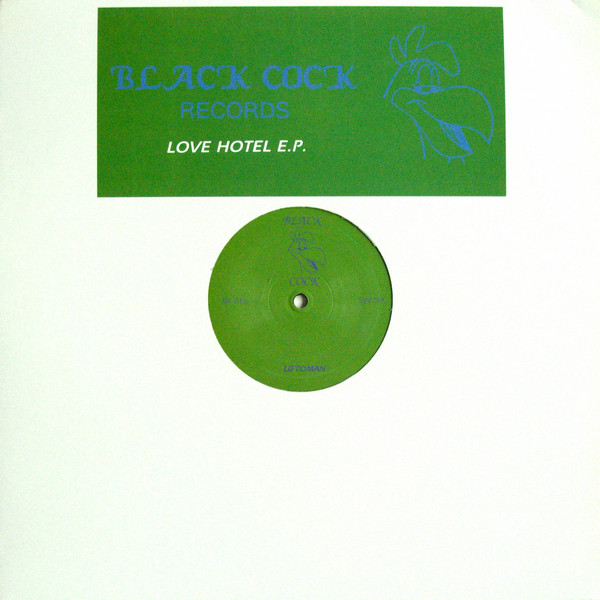 DJ Harvey - Love Hotel E.P. | Black Cock Records (BK 016)