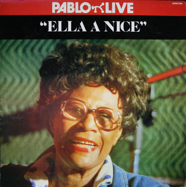 Ella Fitzgerald - Ella A Nice | Pablo Live (2308 234)
