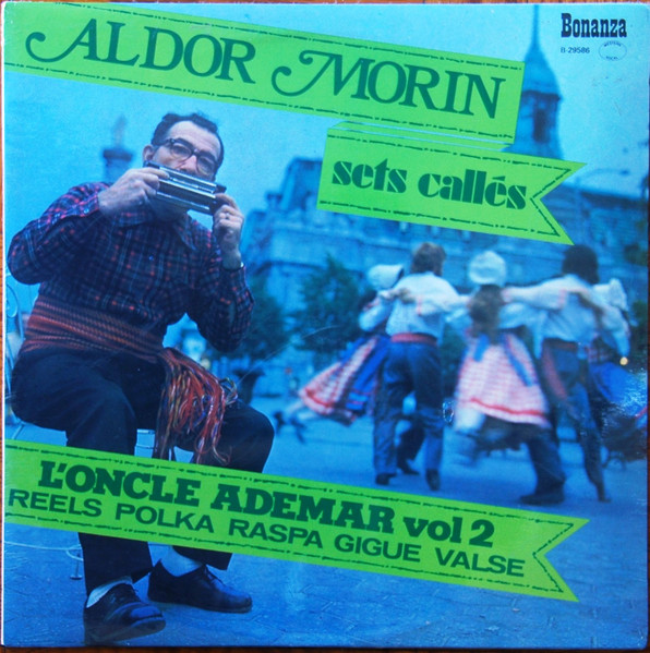 Aldor Morin - L'Oncle Adémar, Vol 2 | Bonanza (B 29586)