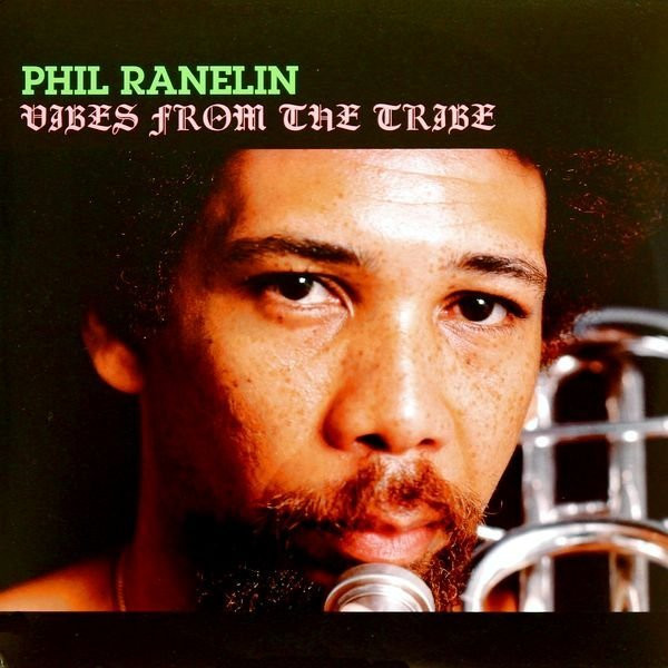 Phil Ranelin - Vibes From The Tribe | Hefty Records (HEFTY 033) - main
