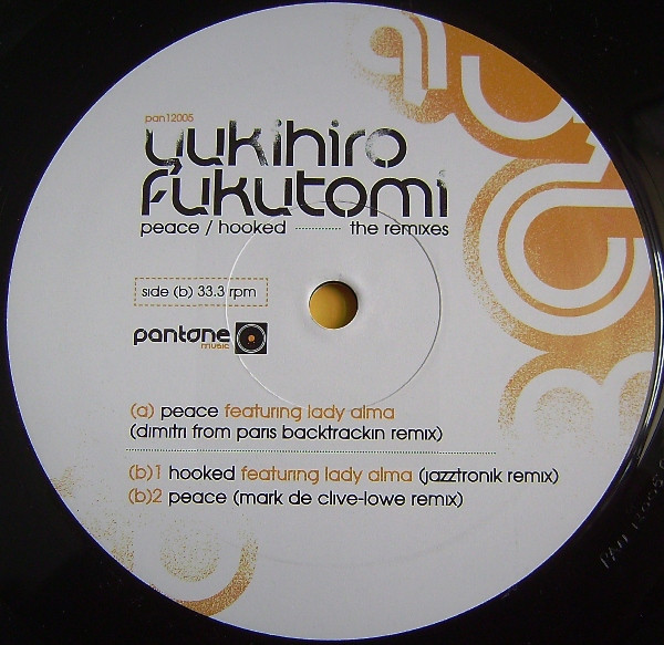 Yukihiro Fukutomi - Peace / Hooked (The Remixes) | Pantone Music (pan12005)