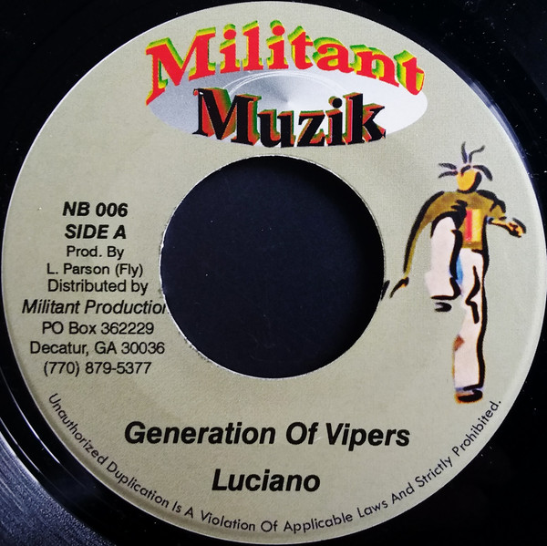 Luciano - Generation Of Vipers | Militant Muzik (NB 006)