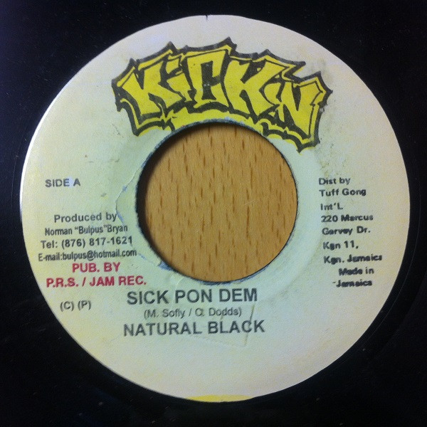 Natural Black - Sick Pon Dem | Kickin Productions (none)