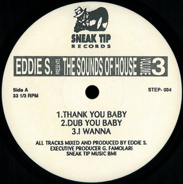 Eddie S. - The Sounds Of House  Volume 3 | Sneak Tip Records (STEP-034) - main