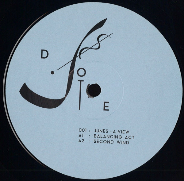 Junes - A View | Dote (Dote001)