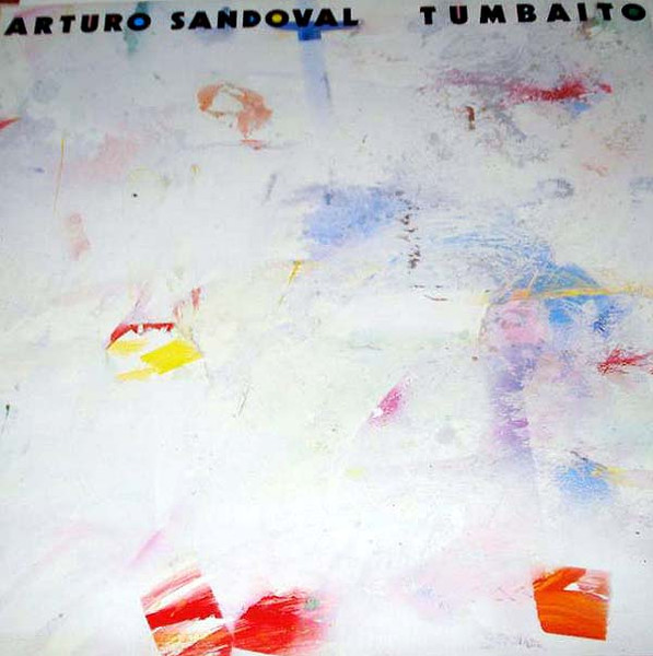 Arturo Sandoval - Tumbaito | Messidor (15973)